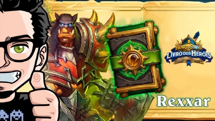 Gameplay Livro dos Heróis: Rexxar