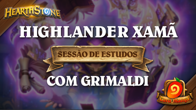 Sessão de Estudos com Grimaldi - Highlander Xamã