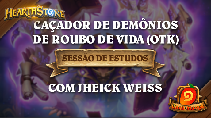 Sessão de Estudos com Jheick Weiss - Caçador de Demônios de Roubo de Vida (OTK)